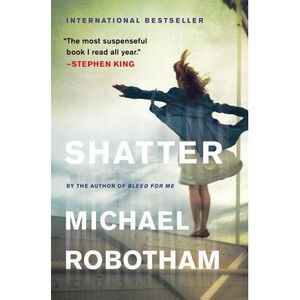 Shatter -- Michael Robotham